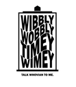 Vinyl-Sticker Doctor Who "Wibbly Wobbly Timey Wimey" Tardis