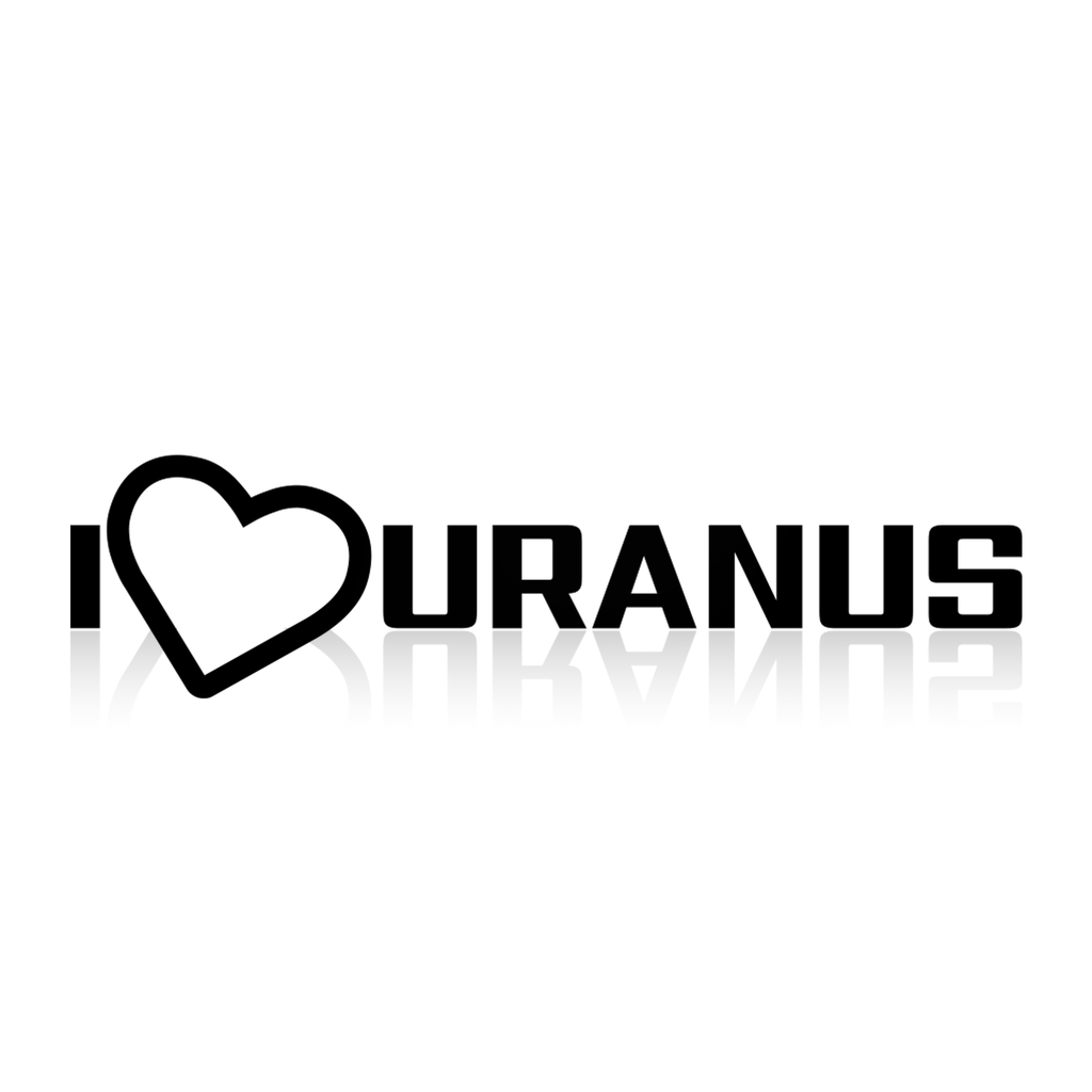 [469-006] Vinyl-Sticker "I LOVE URANUS Aufkleber <3 Spaceballs (Weiß)